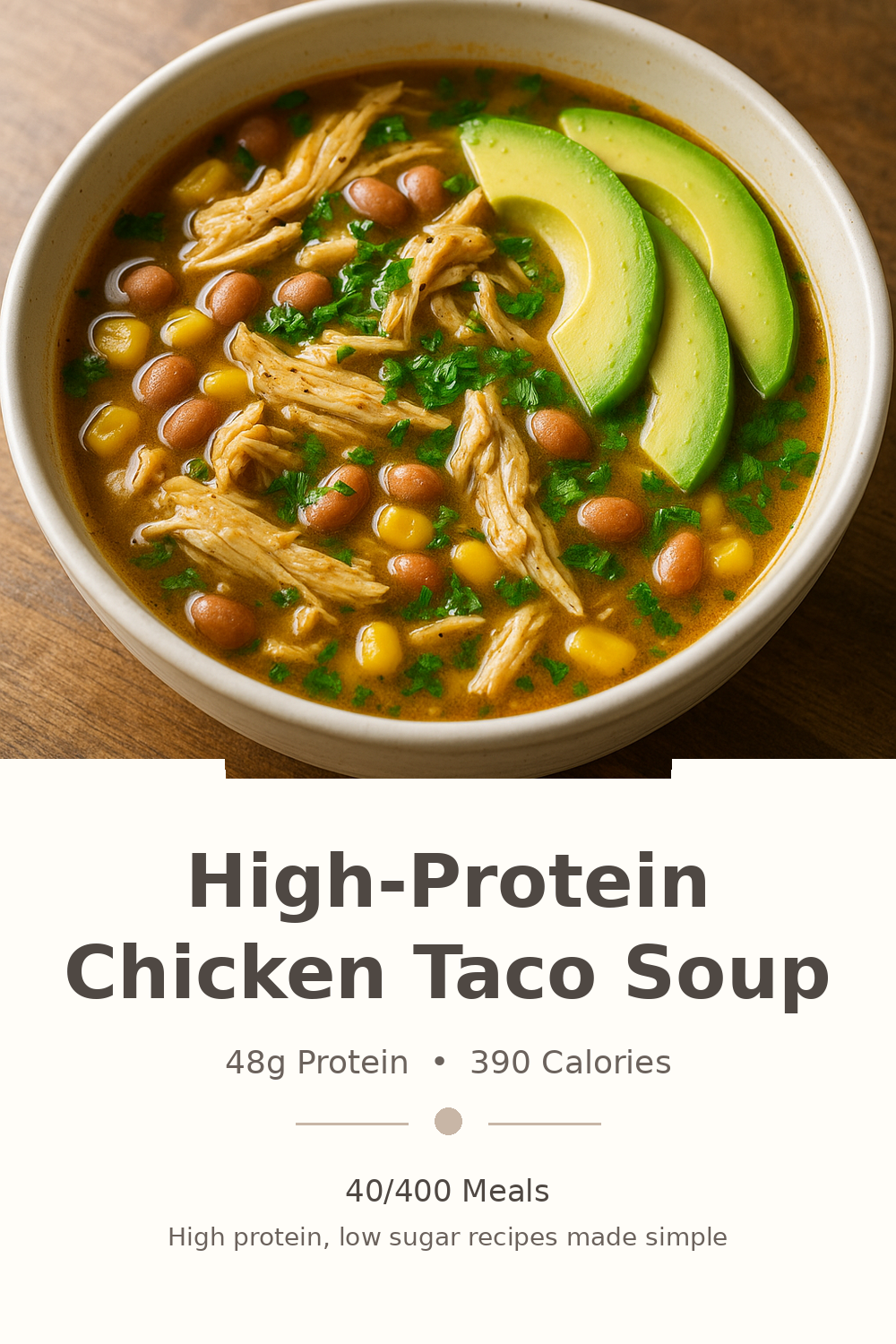 High-Protein Chicken Taco Soup